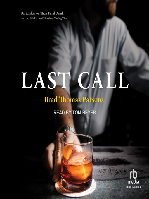 Title details for Last Call by Brad Thomas Parsons - Available